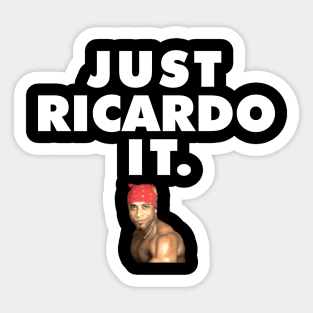 Just Ricardo It. Sticker